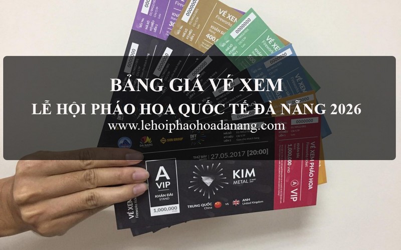 Vé xem lễ hội pháo hoa Đà Nẵng 2026